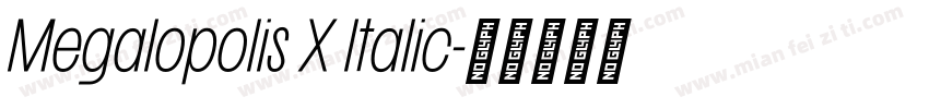 Megalopolis X Italic字体转换
